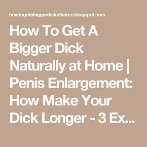 Snappie reccomend Bigger dick exercise make