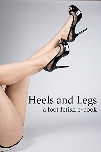 best of And fetish Feet heels