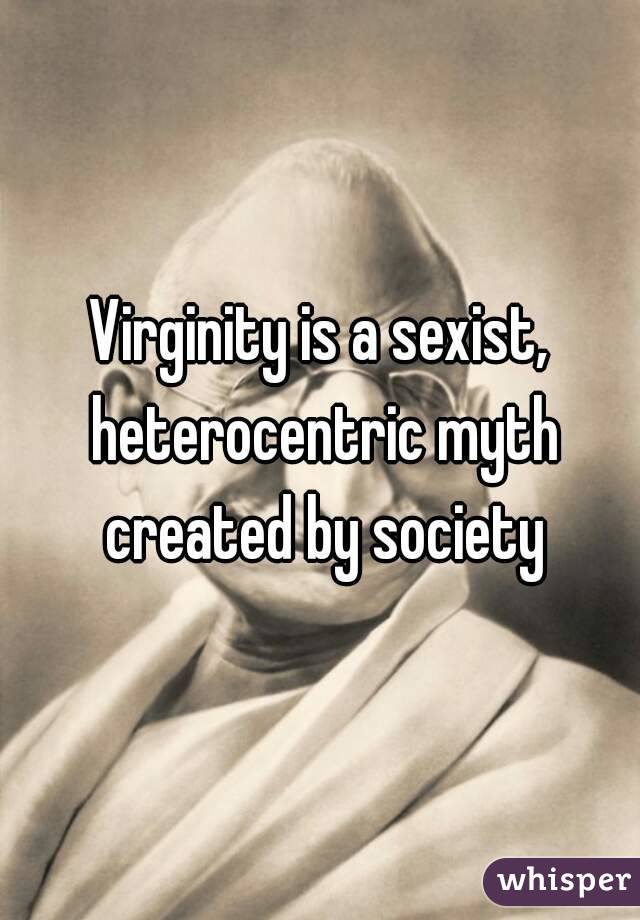 How is virginity viewed in society