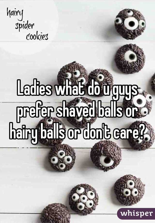 Prefer shaved or hairy balls
