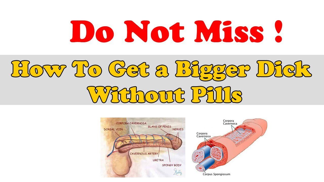 Mega reccomend Bigger dick make pill without