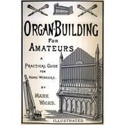 Organ building for amateur