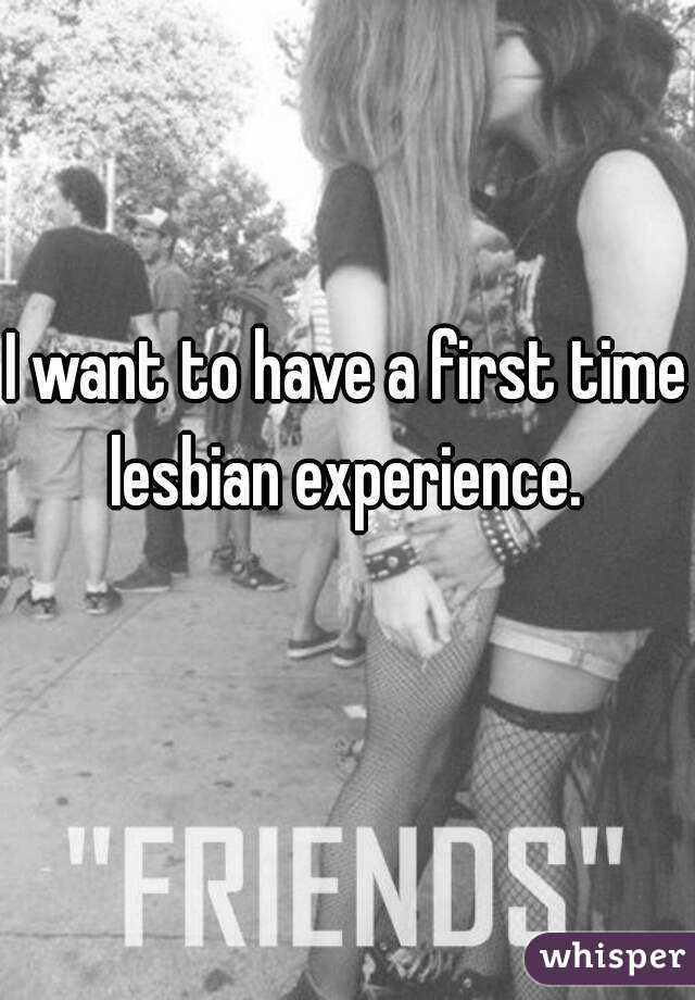The B. reccomend First time lesbian exerience