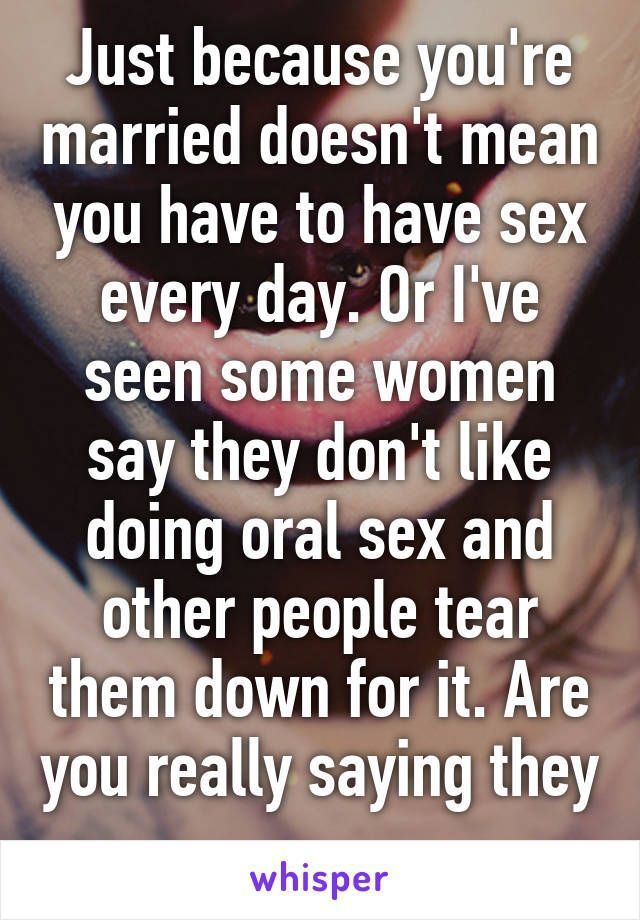 Dont men prefer oral sex