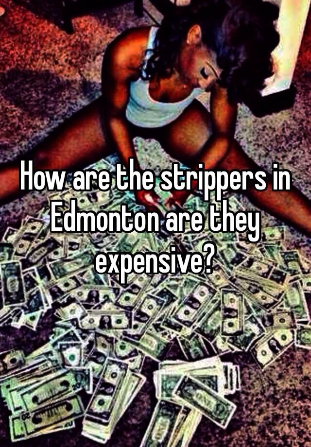 best of Stripper Edmonton and